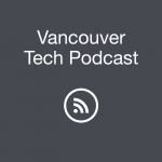 Vancouver Tech Podcast