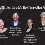 BetaKit Live: Canada's 'New' Innovation Policy