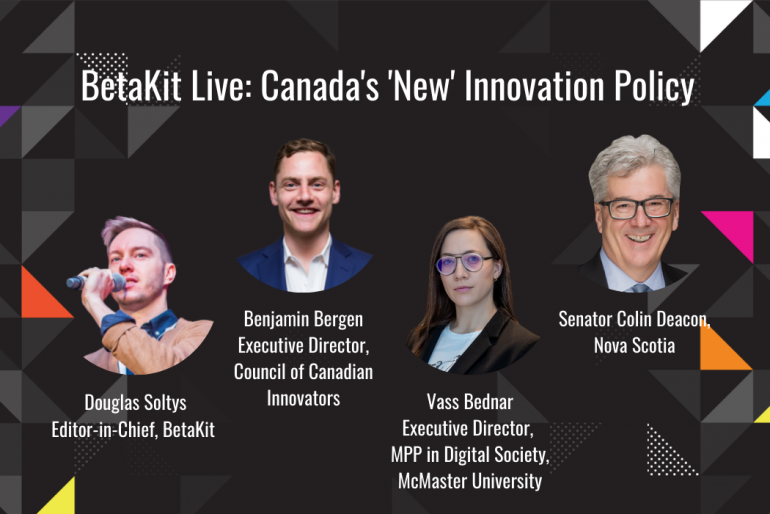 BetaKit Live Canadas New Innovation Policy