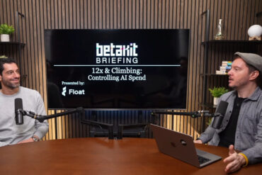 BetaKit Briefing: Float Controlling AI Spend